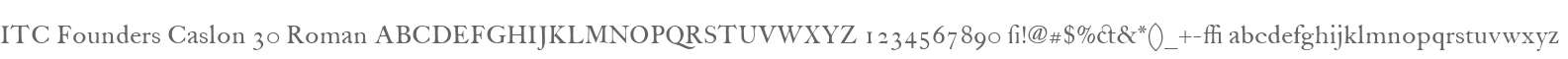 ITC Founders Caslon 30 Roman