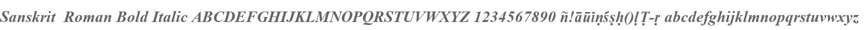 Sanskrit  Roman Bold Italic