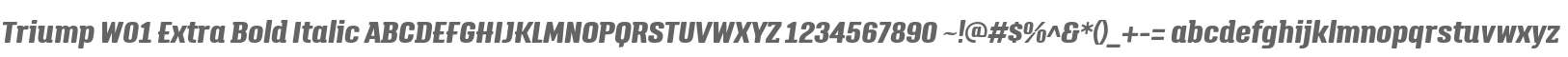 Triump W01 Extra Bold Italic