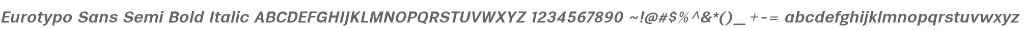 Eurotypo Sans Semi Bold Italic