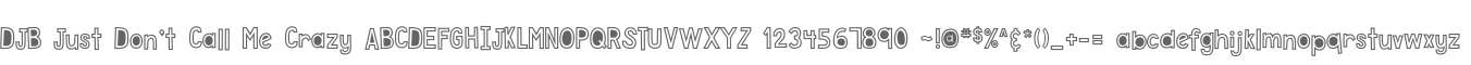DJB Just Don't Call Me Crazy
