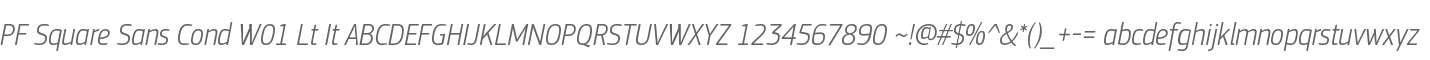 PF Square Sans Cond W01 Lt It