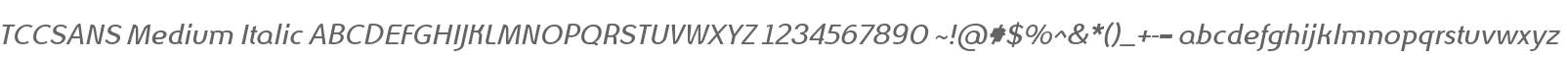 TCCSANS Medium Italic