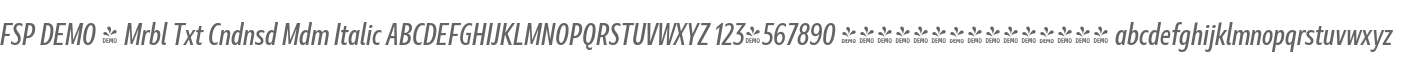 FSP DEMO - Mrbl Txt Cndnsd Mdm