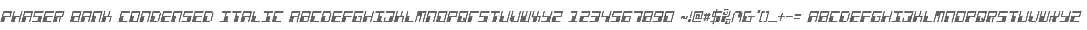 Phaser Bank Condensed Italic
