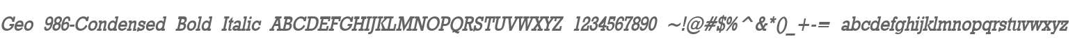 Geo 986-Condensed Bold Italic