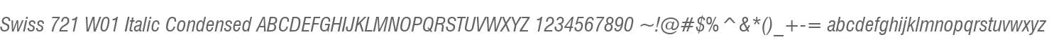 Swiss 721 W01 Italic Condensed