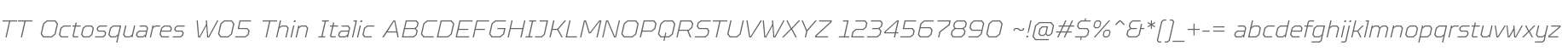 TT Octosquares W05 Thin Italic