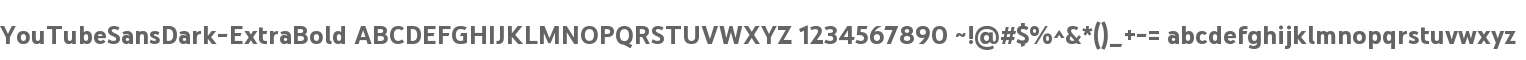 YouTubeSansDark-ExtraBold