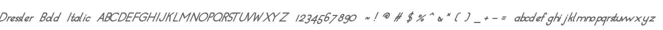 Dressler Bold Italic