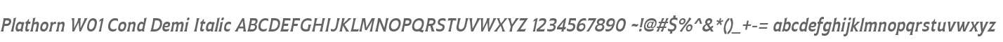 Plathorn W01 Cond Demi Italic