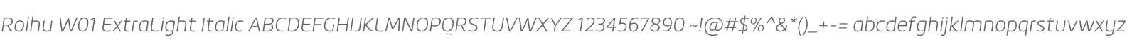 Roihu W01 ExtraLight Italic