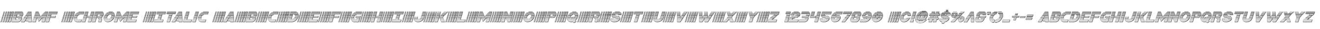 Bamf Chrome Italic