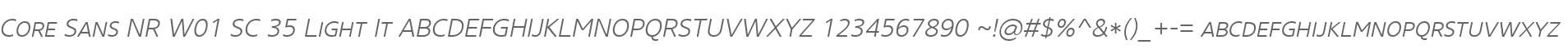 Core Sans NR W01 SC 35 Light It