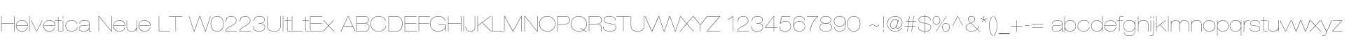 Helvetica Neue LT W0223UltLtEx