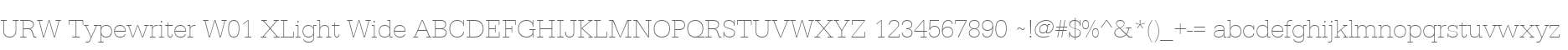 URW Typewriter W01 XLight Wide