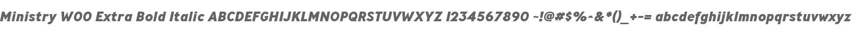 Ministry W00 Extra Bold Italic