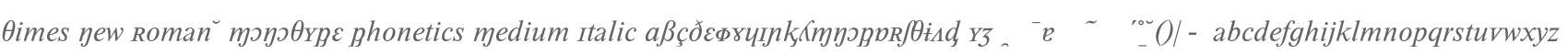 Times New Roman* MONOTYPE Phonetics Medium Italic