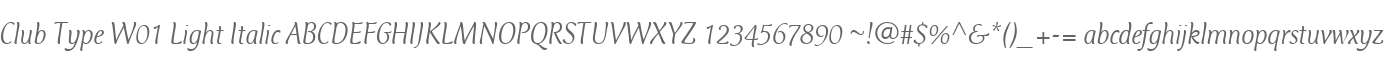 Club Type W01 Light Italic