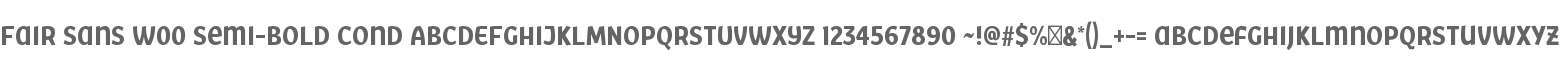Fair Sans W00 Semi-Bold Cond