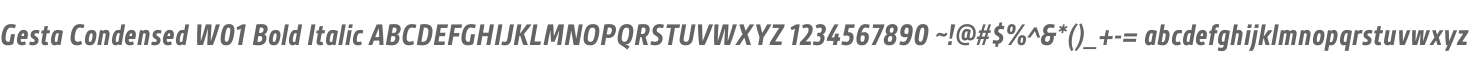 Gesta Condensed W01 Bold Italic