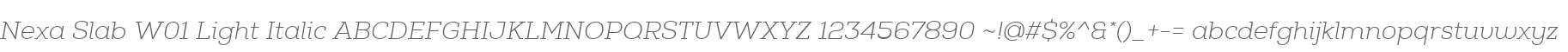 Nexa Slab W01 Light Italic