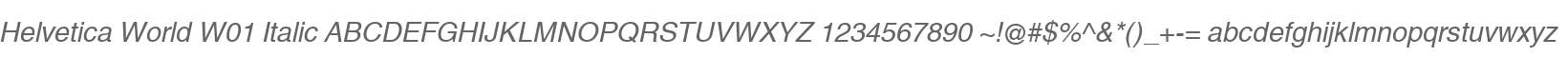 Helvetica World W01 Italic