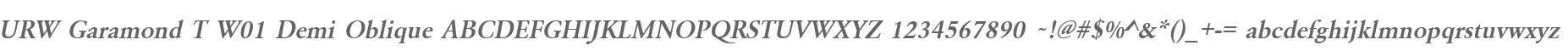 URW Garamond T W01 Demi Oblique