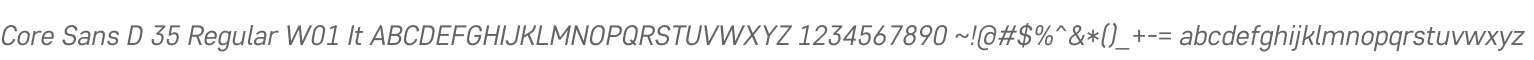 Core Sans D 35 Regular W01 It