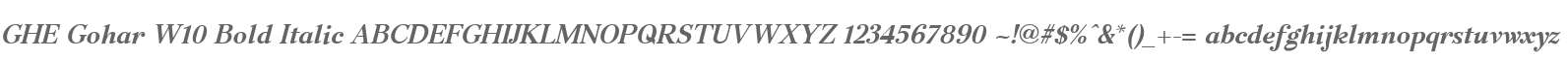 GHE Gohar W10 Bold Italic