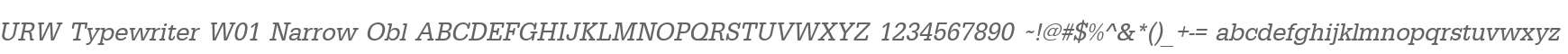 URW Typewriter W01 Narrow Obl