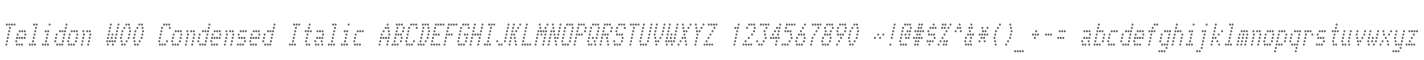 Telidon W00 Condensed Italic