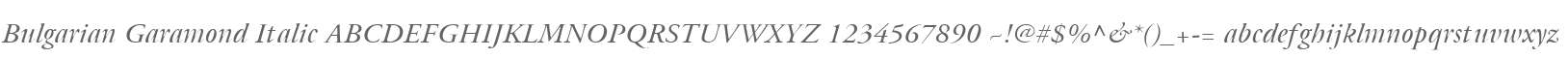 Bulgarian Garamond Italic