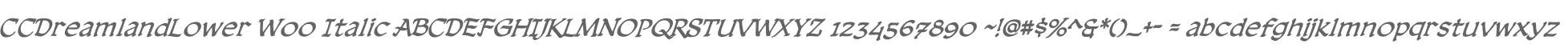 CCDreamlandLower W00 Italic