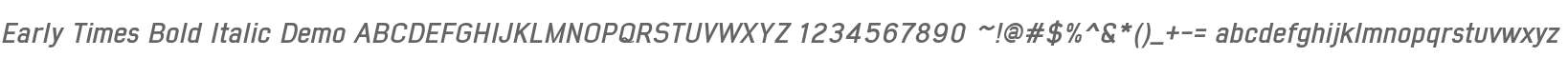 Early Times Bold Italic Demo