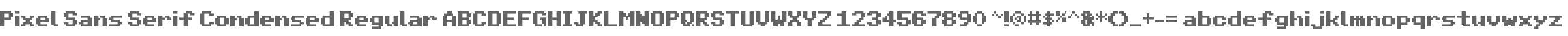 Pixel Sans Serif Condensed Regular