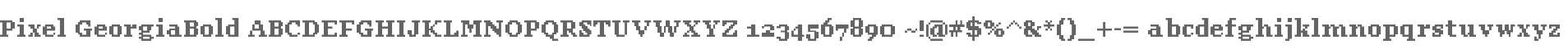 Pixel GeorgiaBold
