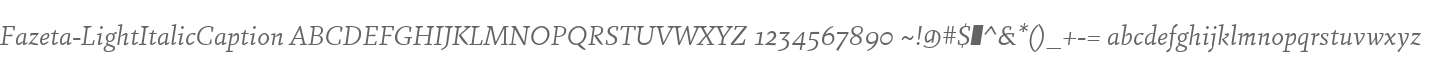 Fazeta-LightItalicCaption