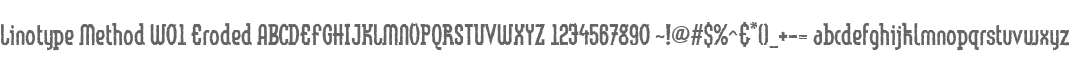 Linotype Method W01 Eroded