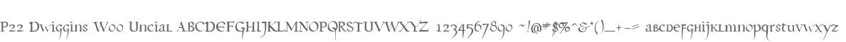 P22 Dwiggins W00 Uncial