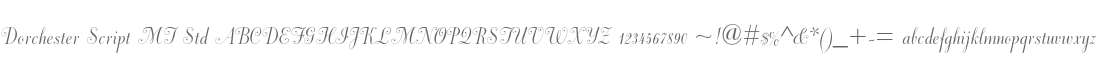 Dorchester Script MT Std