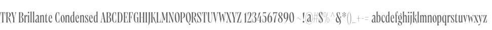 TRY Brillante Condensed