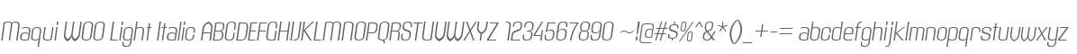 Maqui W00 Light Italic