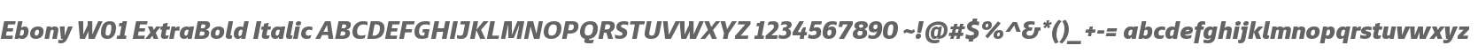 Ebony W01 ExtraBold Italic