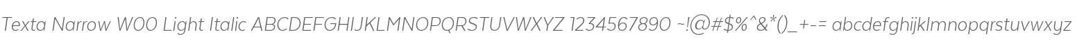 Texta Narrow W00 Light Italic