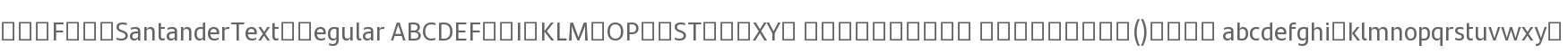 QNJFWV+SantanderText-Regular