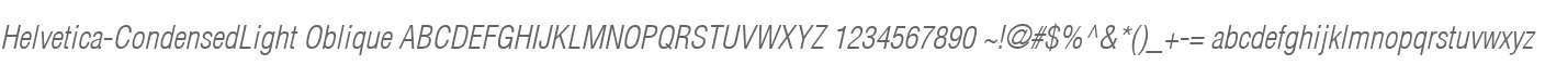 Helvetica-CondensedLight Oblique