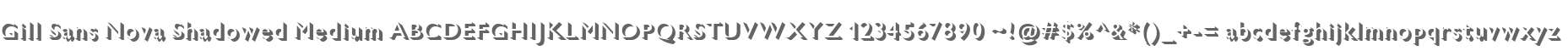 Gill Sans Nova Shadowed Medium