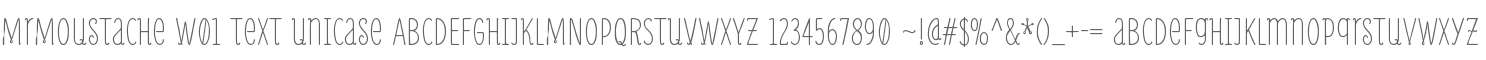 MrMoustache W01 Text Unicase