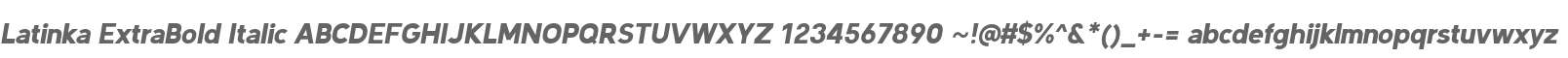 Latinka-ExtraBoldItalic